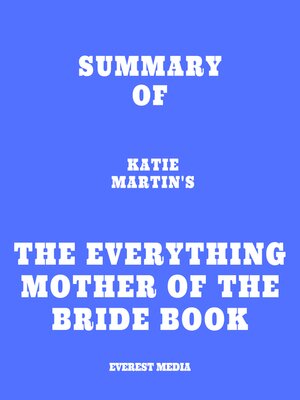 cover image of Summary of Katie Martin's the Everything Mother of the Bride Book